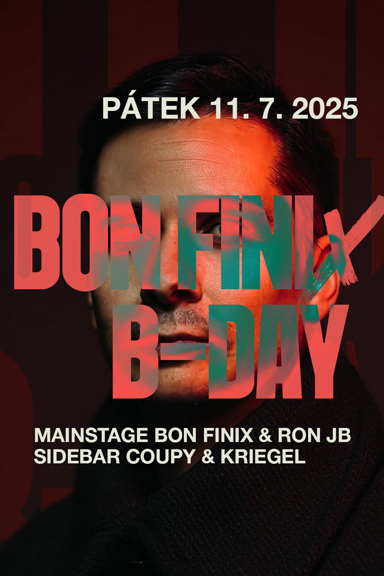 Bon Finix B-day 11.7.2025