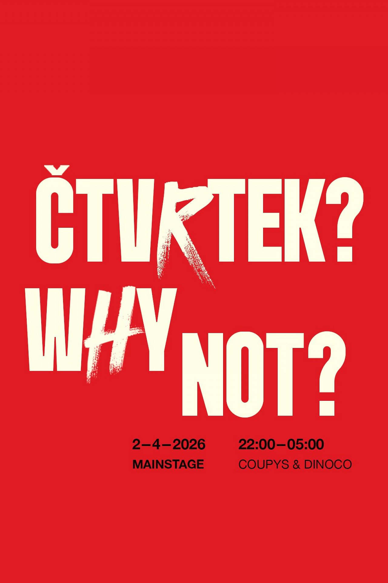 Why not? - Čtvrtek 2.4.2026